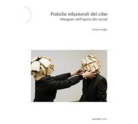 Pratiche relazionali del cibo: 1