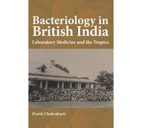 Pratik Chakrabarti Bacteriology in British India (Tascabile)
