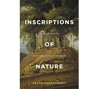 Pratik Chakrabarti Inscriptions of Nature (Copertina rigida)