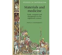 Pratik Chakrabarti Materials and Medicine (Tascabile) Studies in Imperialism