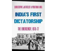 Pratinav Anil Christophe Jaffrelot India's First Dictatorship (Copertina rigida)