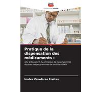 Pratique de la dispensation des médicaments :: Une articulation du processus de travail dans les équipes des programmes de santé familiale