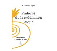 Pratique de la méditation laïque