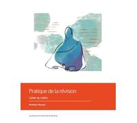 Pratique de la révision, 4e édition, cahier du maître