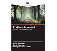 Pratique du conseil: Principes, contextes et expériences
