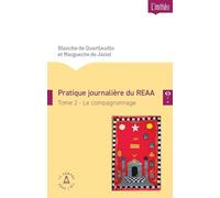 Pratique journalière du REAA: Tome 2, Le compagnonnage