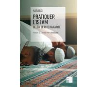 Pratiquer l'islam selon le rite hanafite