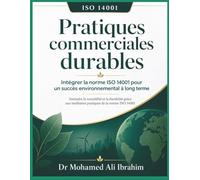 Pratiques commerciales durables: Intégrer la norme ISO 14001 pour une performance environnementale durable: 12