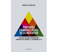 Pratiques Communicatives de la Médiation (Tascabile)