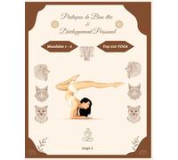 Pratiques de Bien être et Développement personnel: Top 100 YOGA - Mandalas 1 - Mandalas 2