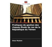 Pratiques de gestion des risques Étude de cas de la République du Yémen