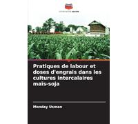Pratiques de labour et doses d'engrais dans les cultures intercalaires maïs-soja