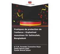 Pratiques de protection de l'enfance : Orphelinat musulman Sir Salimullah, Bangladesh