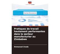 Pratiques de travail hautement performantes dans le secteur manufacturier au Zimbabwe