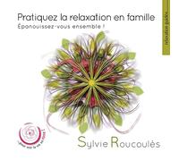 Pratiquez la relaxation en famille