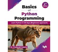 Pratiyush Guleria Basics of Python Programming (Tascabile)