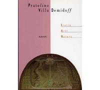Pratolino Villa Demidoff. Storia Arte Natura