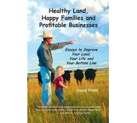 Pratt David W Healthy Land, Happy Families and Profitable Businesses (Tascabile)