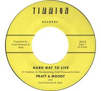 Pratt & Moody & Cold Diamond & Mink Hard Way To Live (Vinyl LP) 7" Single