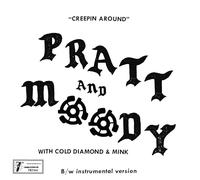 Pratt & Moody - Creeping Around