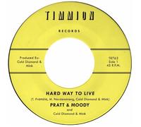 Pratt & Moody with Cold Diamond & Mi Hard Way to Live/You Bring Me J (Vinyl LP)