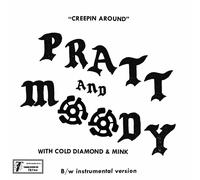 Pratt & Moody with Cold Diamond & Mink Creepin' Around (Vinyl LP) 7" Single