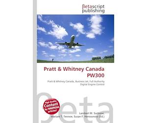 Pratt & Whitney Canada PW300: Pratt & Whitney Canada, Business Jet, Full Authority Digital Engine Control