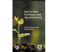 Praveen Kumar Ja Soil Fertility, Fertilizers and Agrochemica (Copertina rigida)
