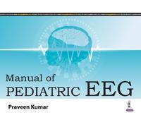 Praveen Kumar Manual of Pediatric EEG (Tascabile)