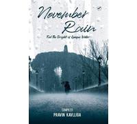 Pravin Kavalliga November Rain (Tascabile)