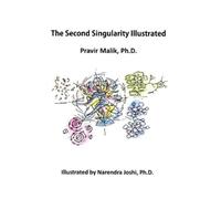 Pravir Malik The Second Singularity Illustrated (Tascabile)