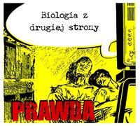 Prawda - Prawda: Biologia z Drugiej Strony [CD]