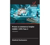 Prawo e-commerce krajów CAREC i OTS Tom 2: MONOGRAFIA