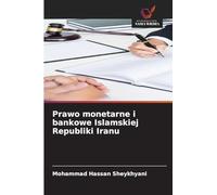 Prawo monetarne i bankowe Islamskiej Republiki Iranu