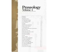 Praxeology, Volume 4:: Even the Best Men
