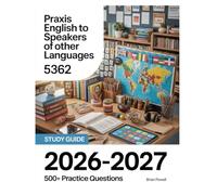 Praxis English to Speakers of Other Languages 5362 Study Guide 2026-2027