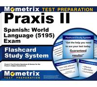 PRAXIS II Spanish: World Language (5195) Exam Flashcard Study System (Cards)