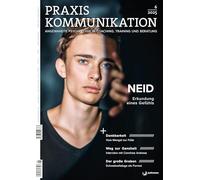 Praxis Kommunikation 6/2025 Einzelheft: Neid Erkundung eines Gefühls