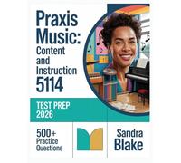 Praxis Music: Content and Instruction 5114 Test Prep 2026