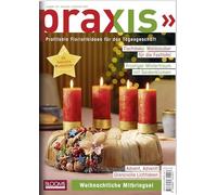 PRAXIS Nr. 126: Profitable Floristikideen für das Tagesgeschäft