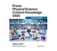 Praxis Physical Science: Content Knowledge 5485 Study Guide 2026-2027