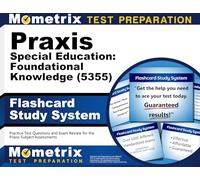 Praxis Special Education: Foundational Knowledge (5355) Flashcard Study System: Practice Test Questions and Exam Review for the Praxis Subject Assessments