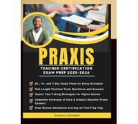 PRAXIS TEACHER CERTIFICATION EXAM PREP 2025-2026: Unlock Key Concepts, Master Effective Study Techniques, and Gain the Confidence to Excel on Your Educator Career