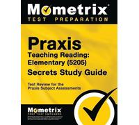 Praxis Teaching Reading - Elementary (5205) Secrets Study Guide (Tascabile)