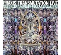 Praxis - Transmutation Live