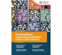 Praxishandbuch Customizing Embedded EWM in SAP S/4HANA