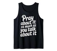 Pray About It As Much As You Talk About It - Canotta