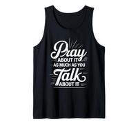 Pray About It As Much As You Talk About It - Canotta