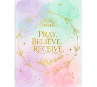Pray Believe Receive - Writing Journal : 90 GSM, Ruled, Paperback