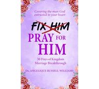 Pray For Him: A Devotional for Women Who Love, Cover, and Intercede with Grace